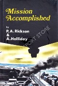 Mission Accomplished  by RICKSON, P.A. & HOLLIDAY, A. 